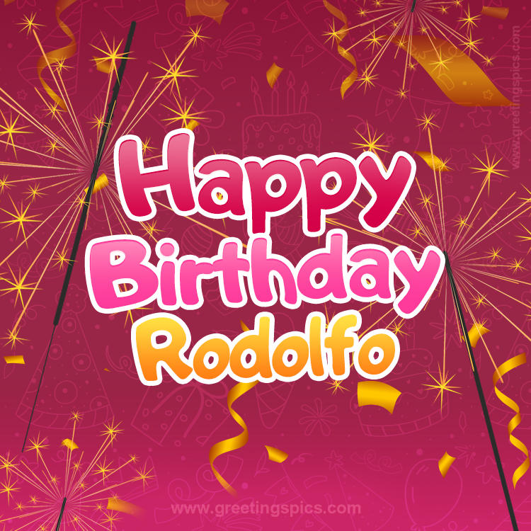 Happy Birthday Rodolfo Image with sparklers (square shape image)