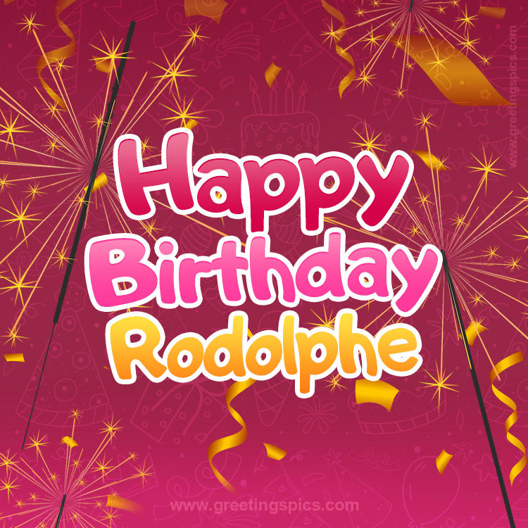 Happy Birthday Rodolphe Image with sparklers (square shape image)