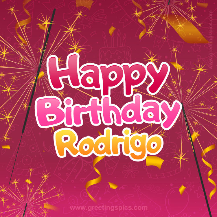 Happy Birthday Rodrigo Image with sparklers (square shape image)