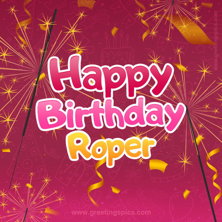 Happy Birthday Roper Image with sparklers (square shape image)