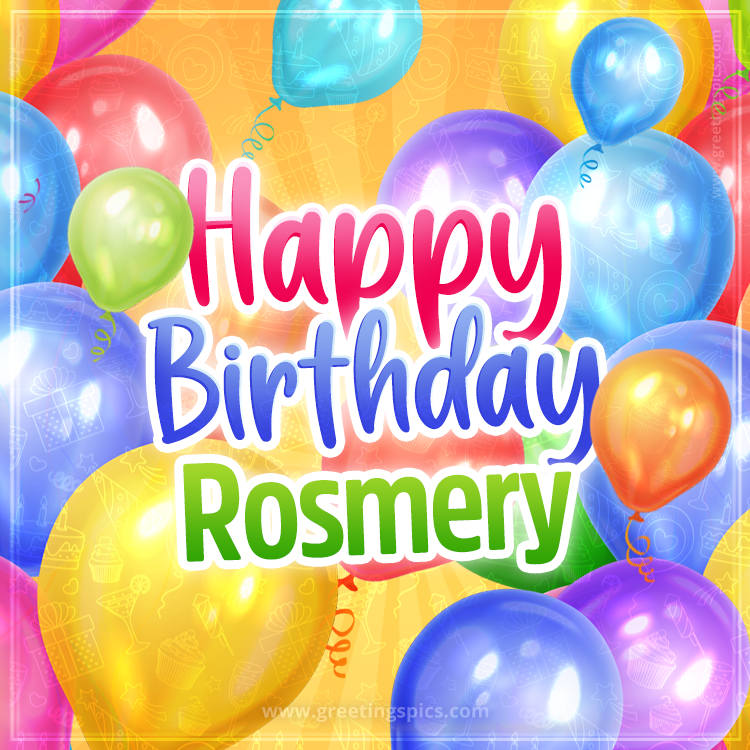 Happy Birthday Rosmery Image with colorful balloons (square shape image)