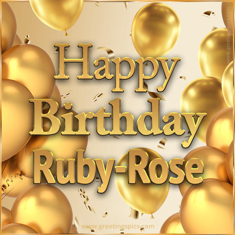 Happy Birthday Ruby-Rose Card with golden confetti and balloons (square shape image)