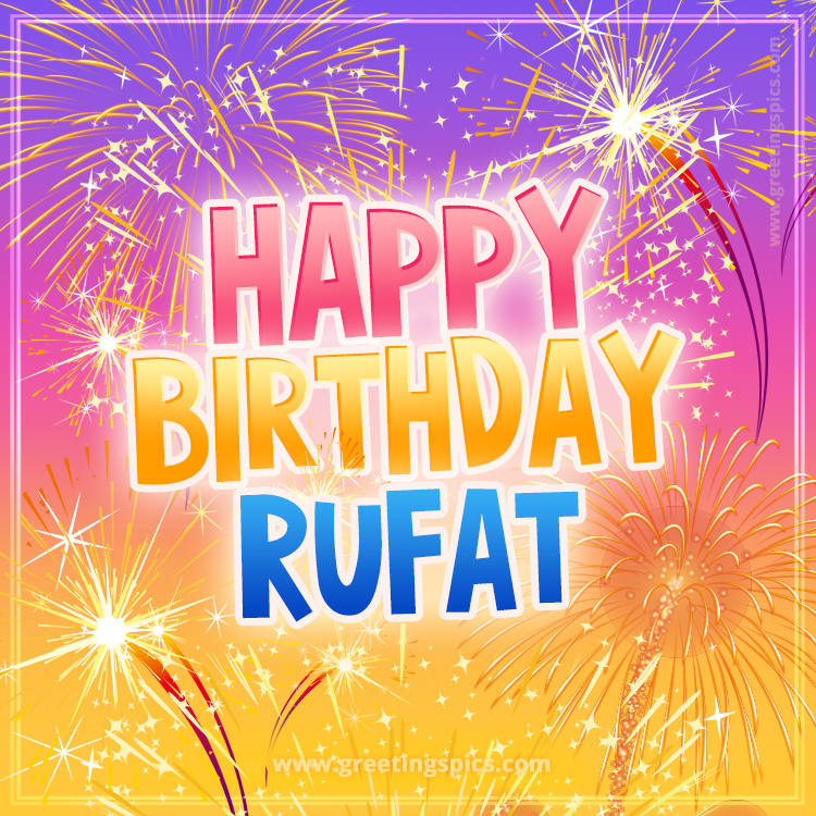 Happy Birthday Rufat Picture with fireworks (square shape image)