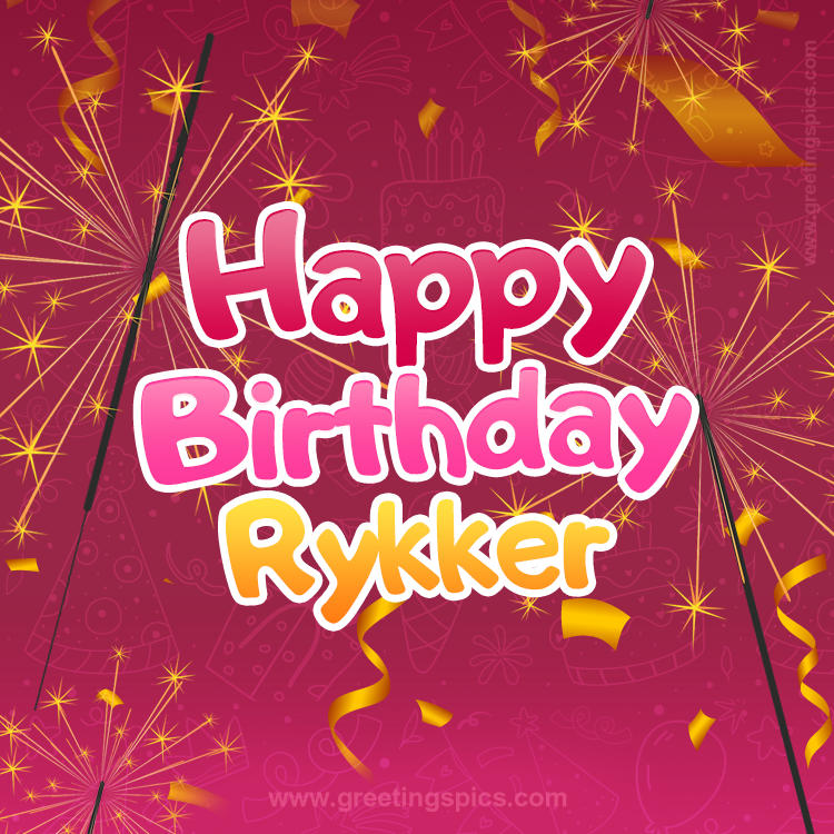 Happy Birthday Rykker Image with sparklers (square shape image)