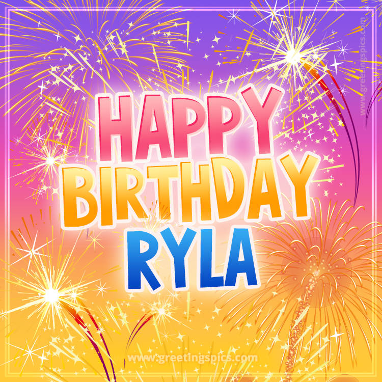 Happy Birthday Ryla Picture with fireworks (square shape image)