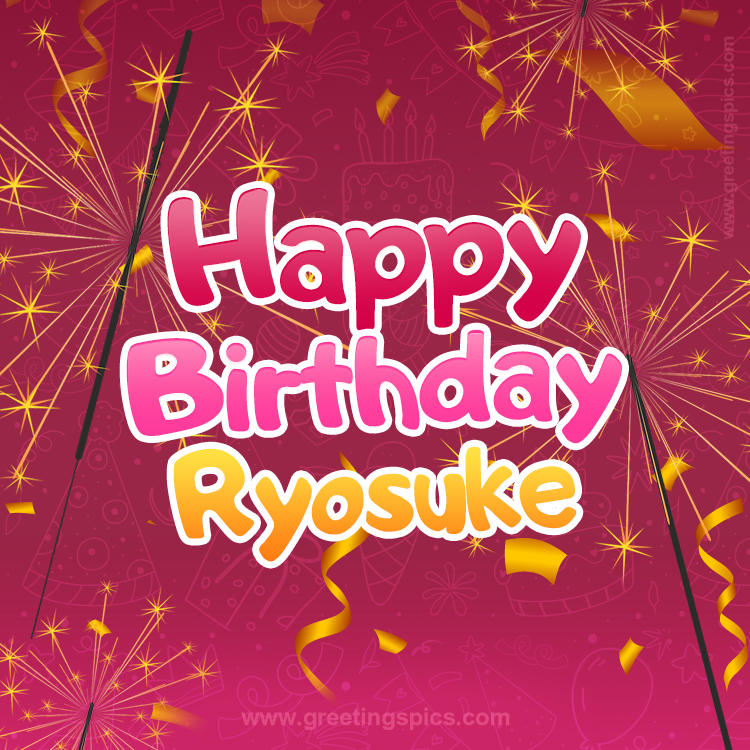 Happy Birthday Ryosuke Image with sparklers (square shape image)