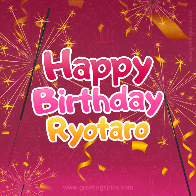 Happy Birthday Ryotaro Image with sparklers (square shape image)