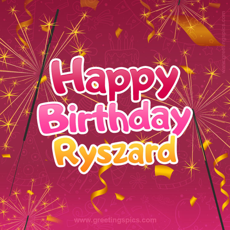 Happy Birthday Ryszard Image with sparklers (square shape image)