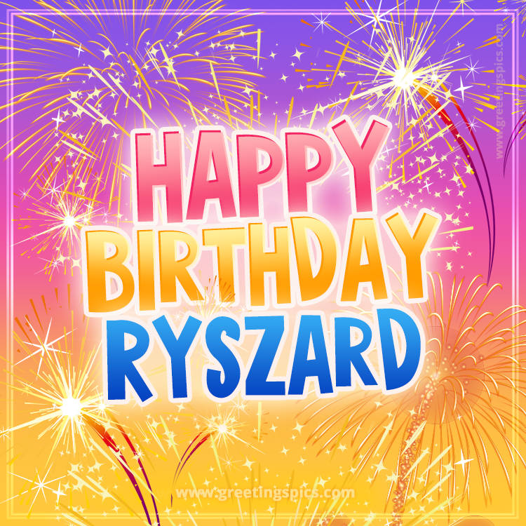 Happy Birthday Ryszard Picture with fireworks (square shape image)