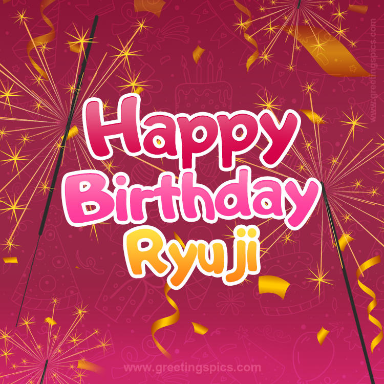 Happy Birthday Ryuji Image with sparklers (square shape image)