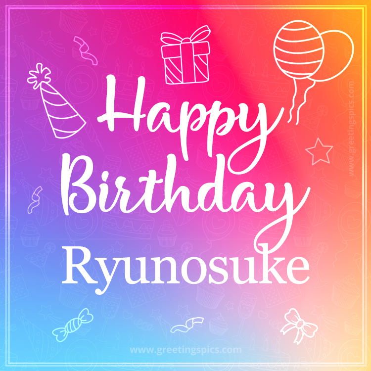 Colorful Happy Birthday Card For Ryunosuke (square shape image)