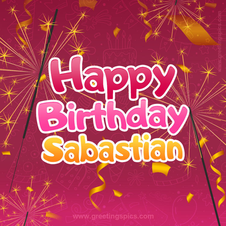 Happy Birthday Sabastian Image with sparklers (square shape image)