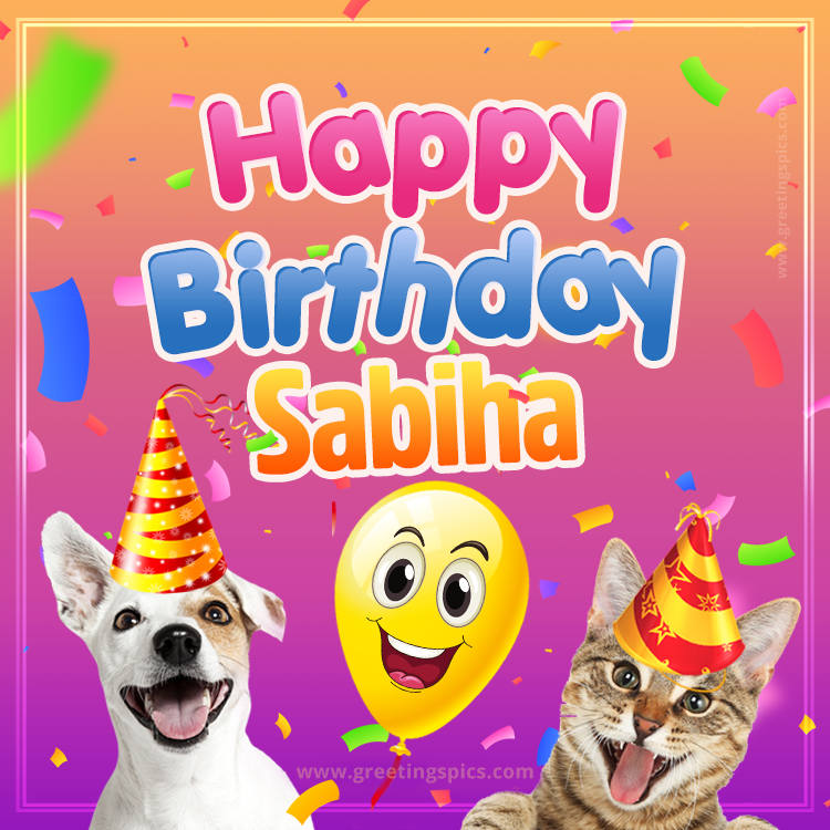 Happy Birthday Sabiha Funny Image with cat and dog (square shape image)