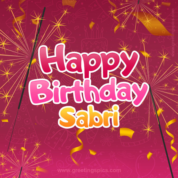 Happy Birthday Sabri Image with sparklers (square shape image)