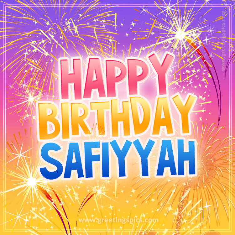 Happy Birthday Safiyyah Picture with fireworks (square shape image)