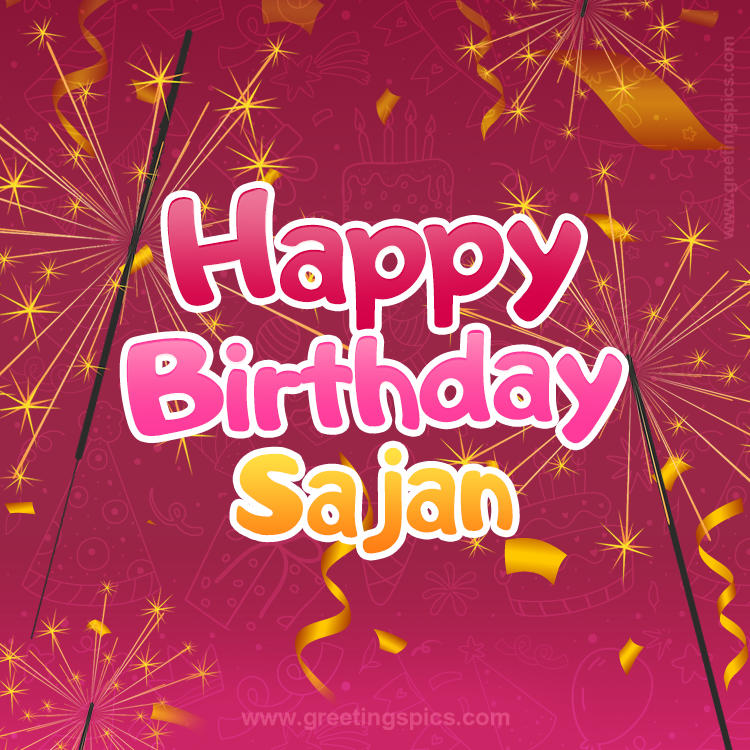 Happy Birthday Sajan Image with sparklers (square shape image)