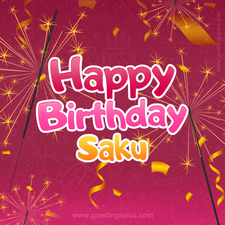 Happy Birthday Saku Image with sparklers (square shape image)