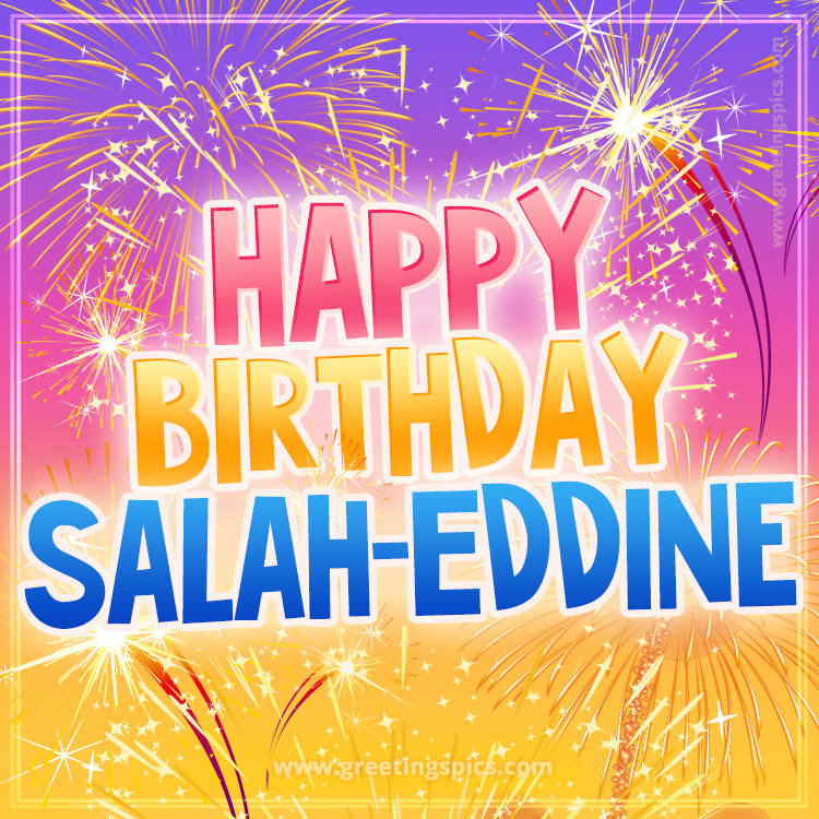 Happy Birthday Salah-Eddine Picture with fireworks (square shape image)