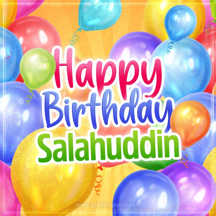 Happy Birthday Salahuddin Image with colorful balloons (square shape image)