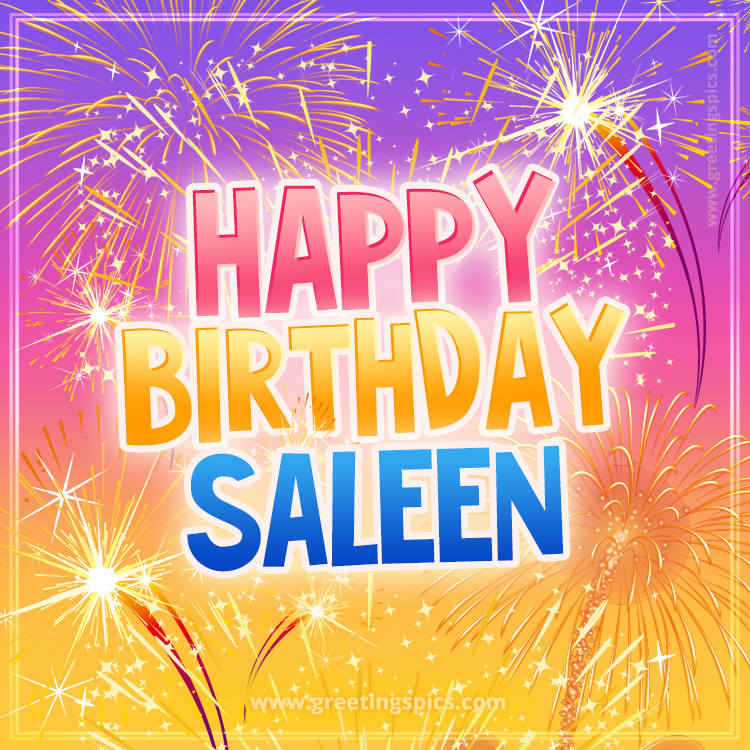 Happy Birthday Saleen Picture with fireworks (square shape image)