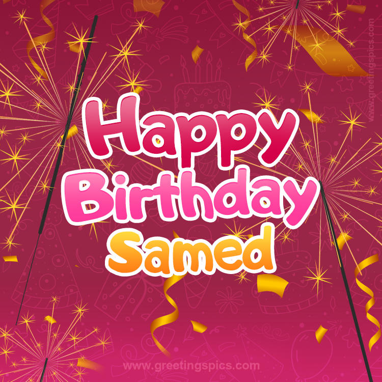 Happy Birthday Samed Image with sparklers (square shape image)