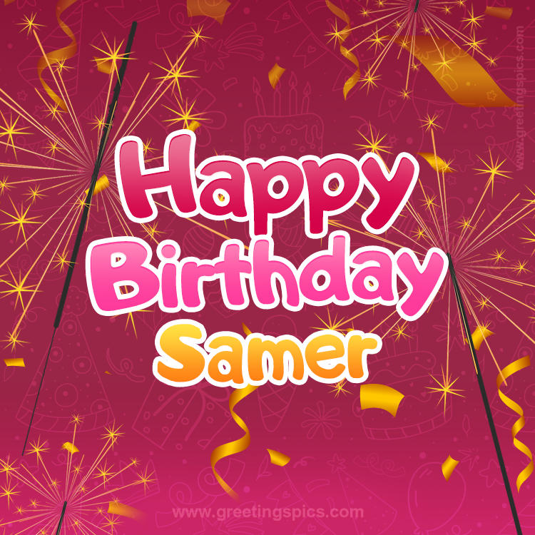 Happy Birthday Samer Image with sparklers (square shape image)