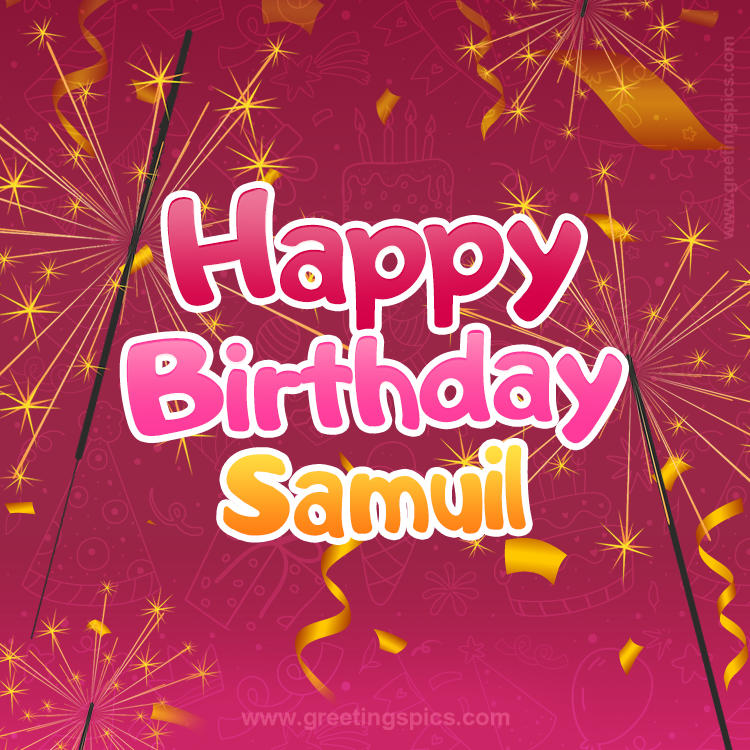 Happy Birthday Samuil Image with sparklers (square shape image)