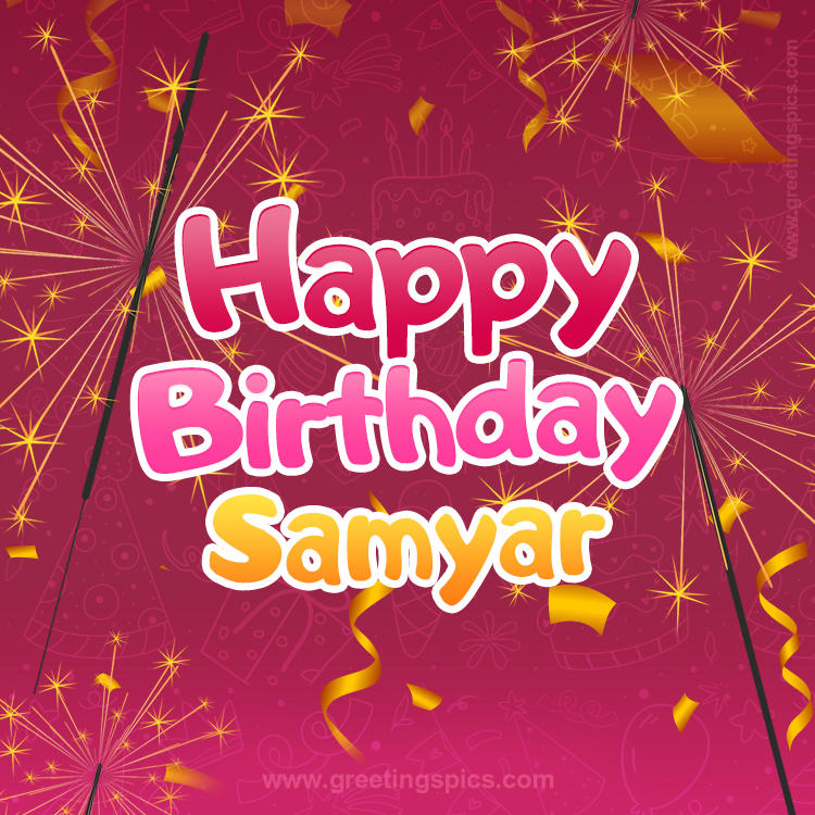 Happy Birthday Samyar Image with sparklers (square shape image)