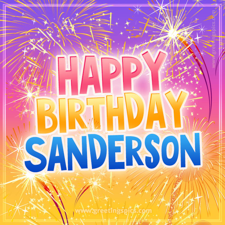 Happy Birthday Sanderson Picture with fireworks (square shape image)