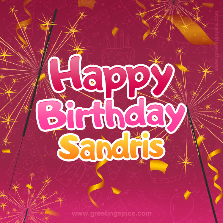 Happy Birthday Sandris Image with sparklers (square shape image)