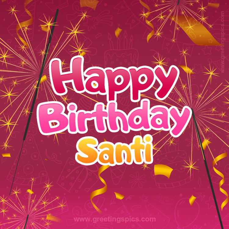 Happy Birthday Santi Image with sparklers (square shape image)