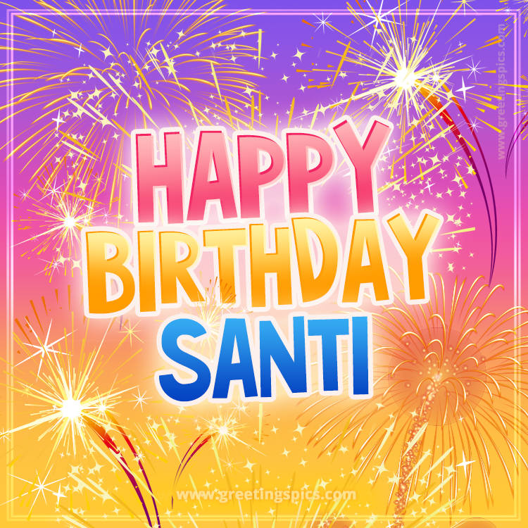 Happy Birthday Santi Picture with fireworks (square shape image)