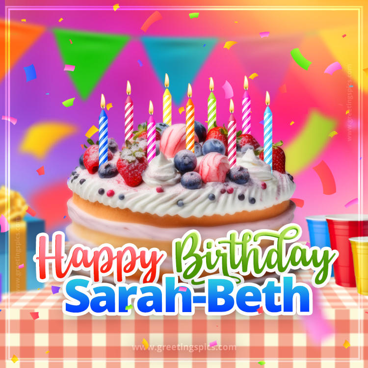 Happy Birthday Sarah-Beth Colorful Image with fruit cake and candles (square shape image)