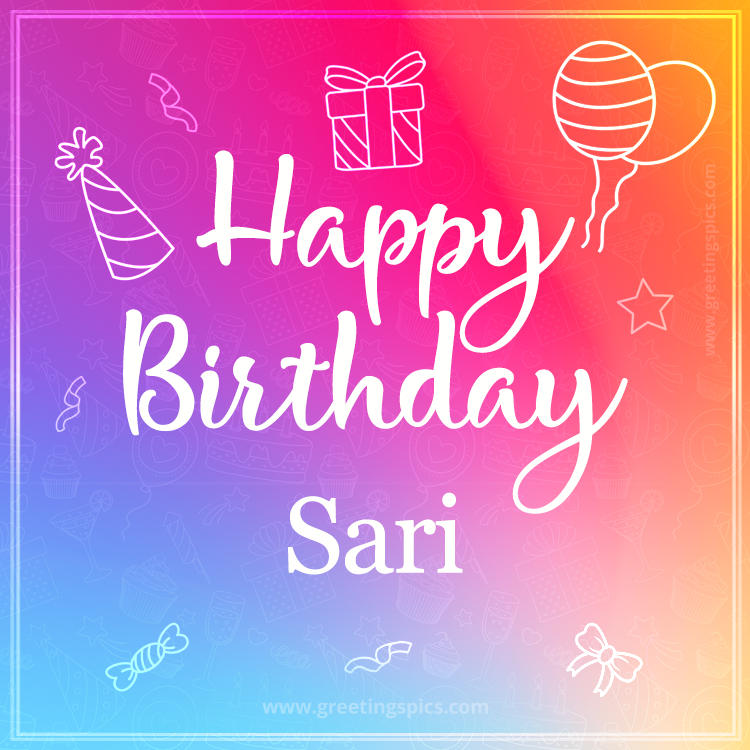 Colorful Happy Birthday Card For Sari (square shape image)