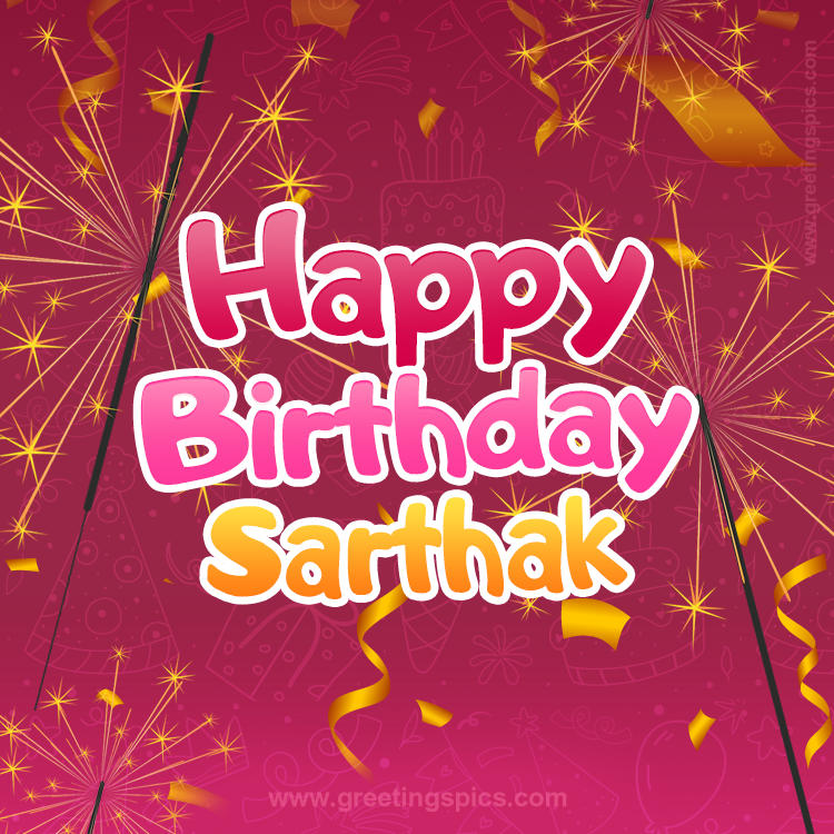 Happy Birthday Sarthak Image with sparklers (square shape image)