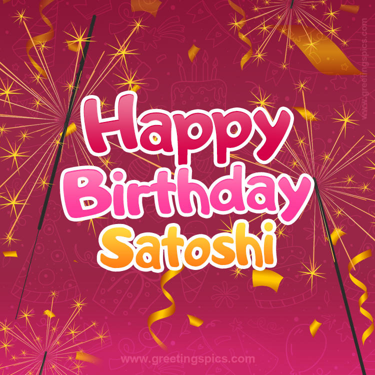 Happy Birthday Satoshi Image with sparklers (square shape image)