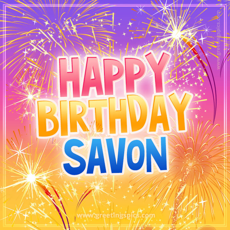 Happy Birthday Savon Picture with fireworks (square shape image)