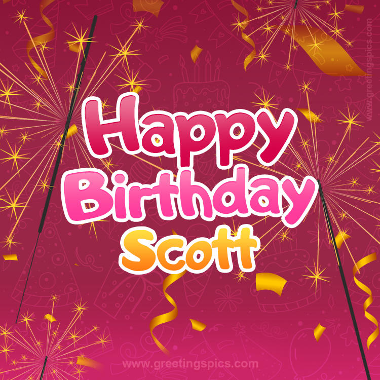 Happy Birthday Scott Image with sparklers (square shape image)