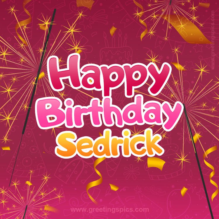 Happy Birthday Sedrick Image with sparklers (square shape image)