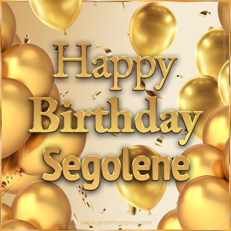 Happy Birthday Segolene Card with golden confetti and balloons (square shape image)