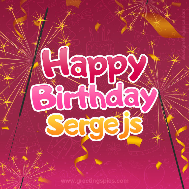 Happy Birthday Sergejs Image with sparklers (square shape image)