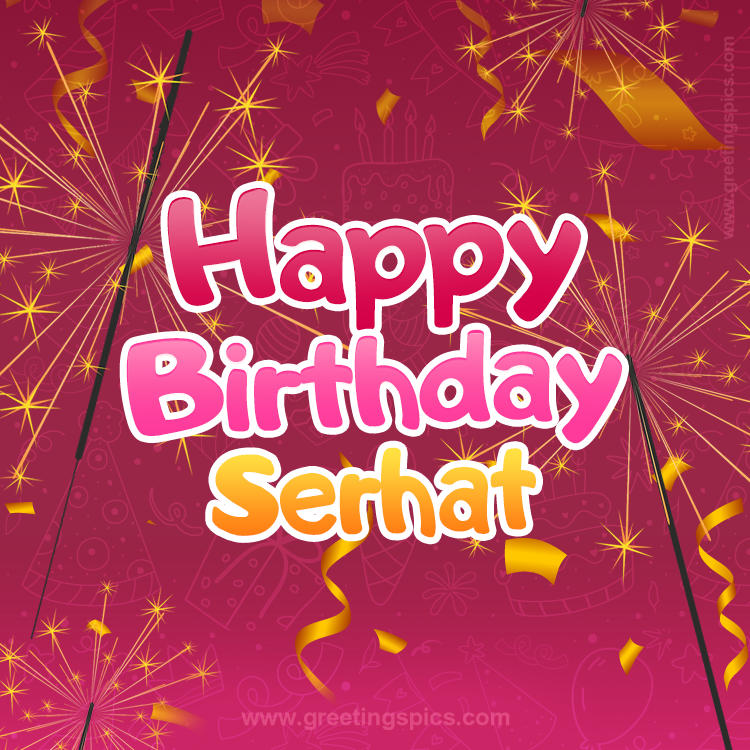 Happy Birthday Serhat Image with sparklers (square shape image)