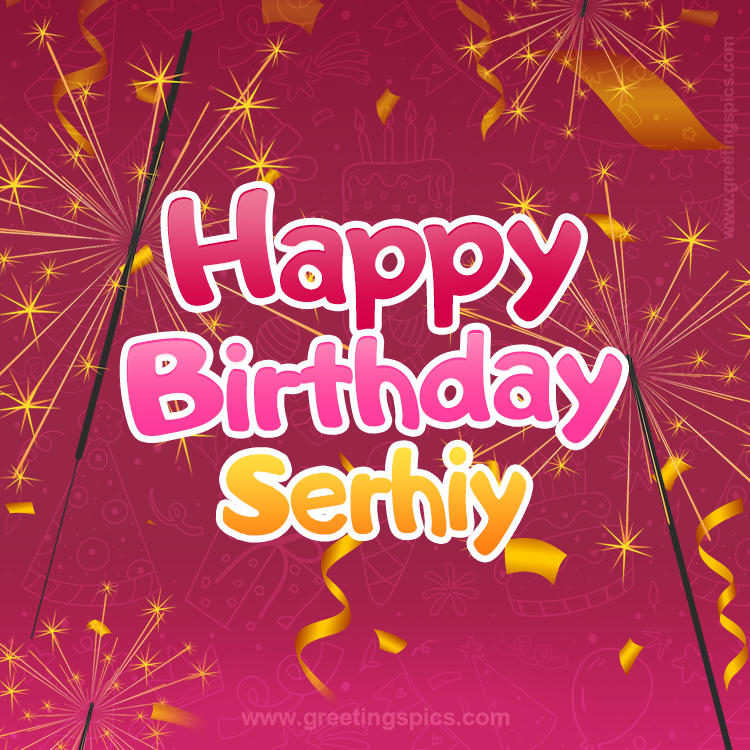 Happy Birthday Serhiy Image with sparklers (square shape image)