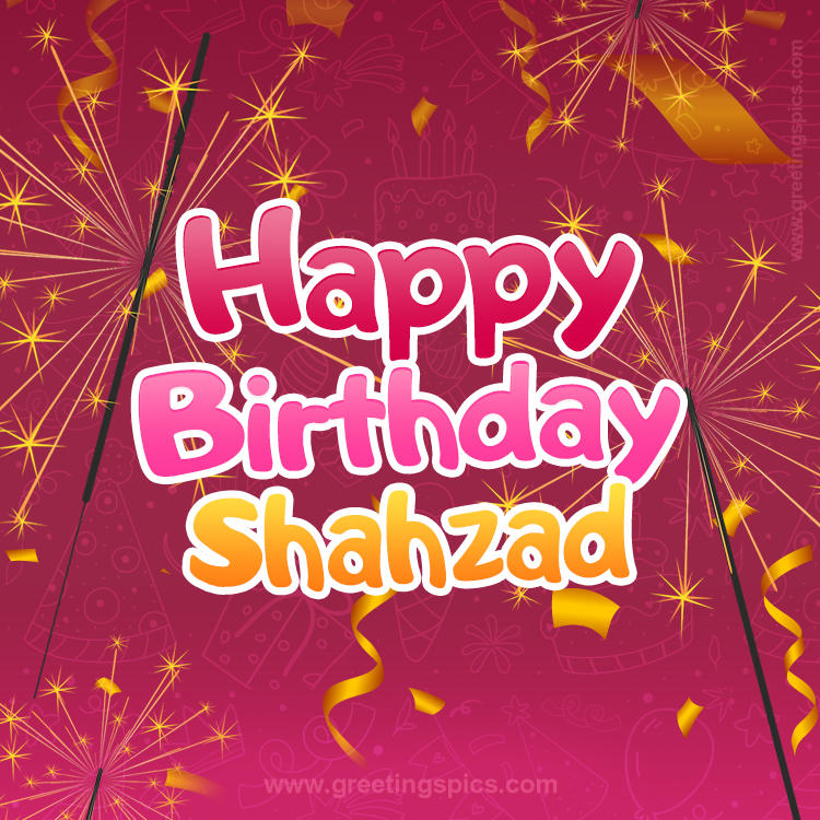 Happy Birthday Shahzad Image with sparklers (square shape image)