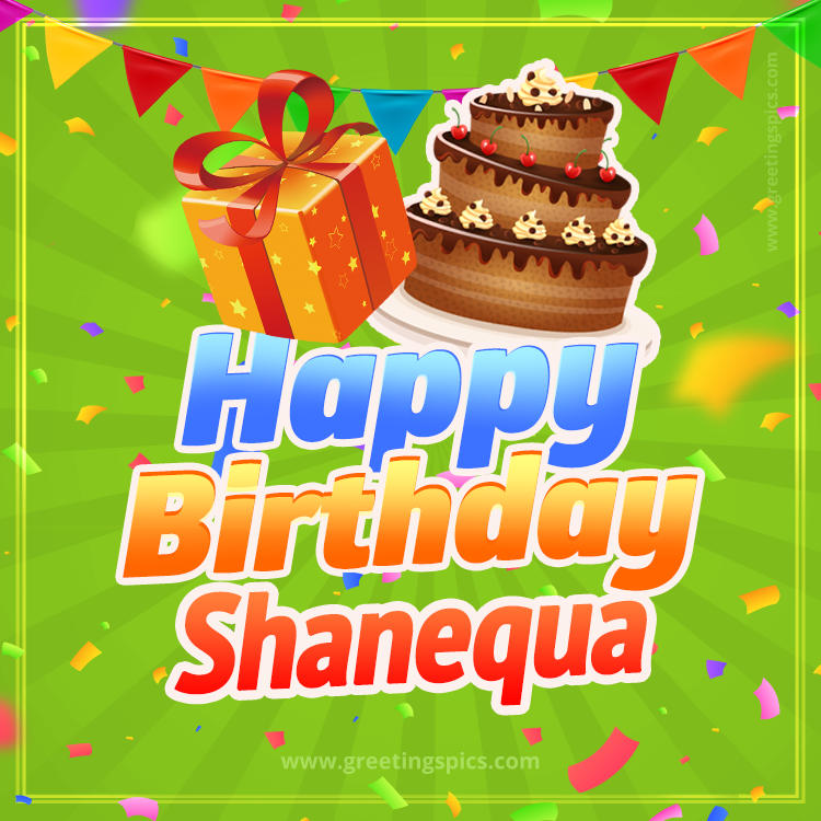 Happy Birthday Shanequa picture with flags, chocolate cake and gift box (square shape image)