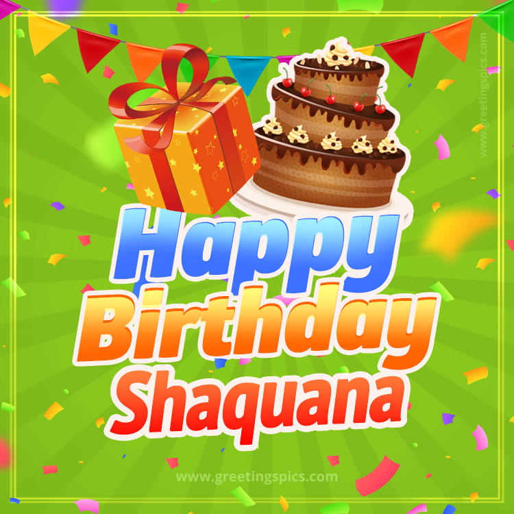 Happy Birthday Shaquana picture with flags, chocolate cake and gift box (square shape image)