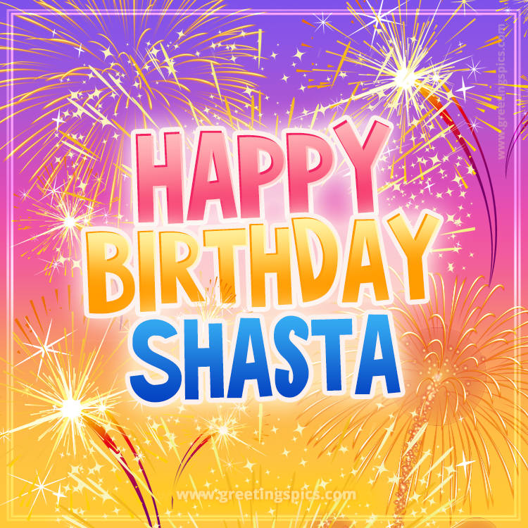 Happy Birthday Shasta Picture with fireworks (square shape image)