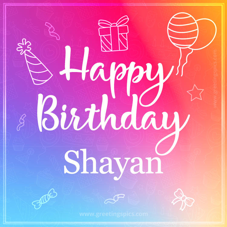 Colorful Happy Birthday Card For Shayan (square shape image)