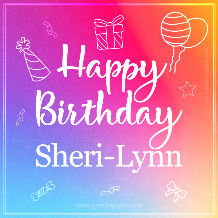 Colorful Happy Birthday Card For Sheri-Lynn (square shape image)