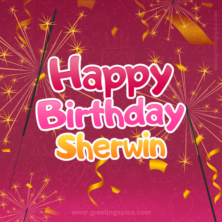 Happy Birthday Sherwin Image with sparklers (square shape image)